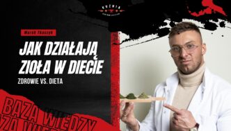 Kuźnia Łódź - Zioła w diecie - Dieta zioła - Marek Tkaczyk