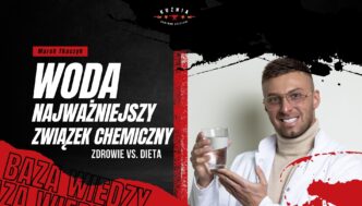 Woda - Najważniejszy związek Chemiczny - Marek Tkaczyk - Dietetyk Łódź - Kuźnia Łódź