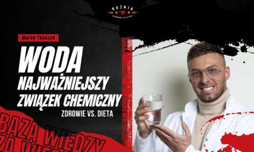 Woda - Najważniejszy związek Chemiczny - Marek Tkaczyk - Dietetyk Łódź - Kuźnia Łódź